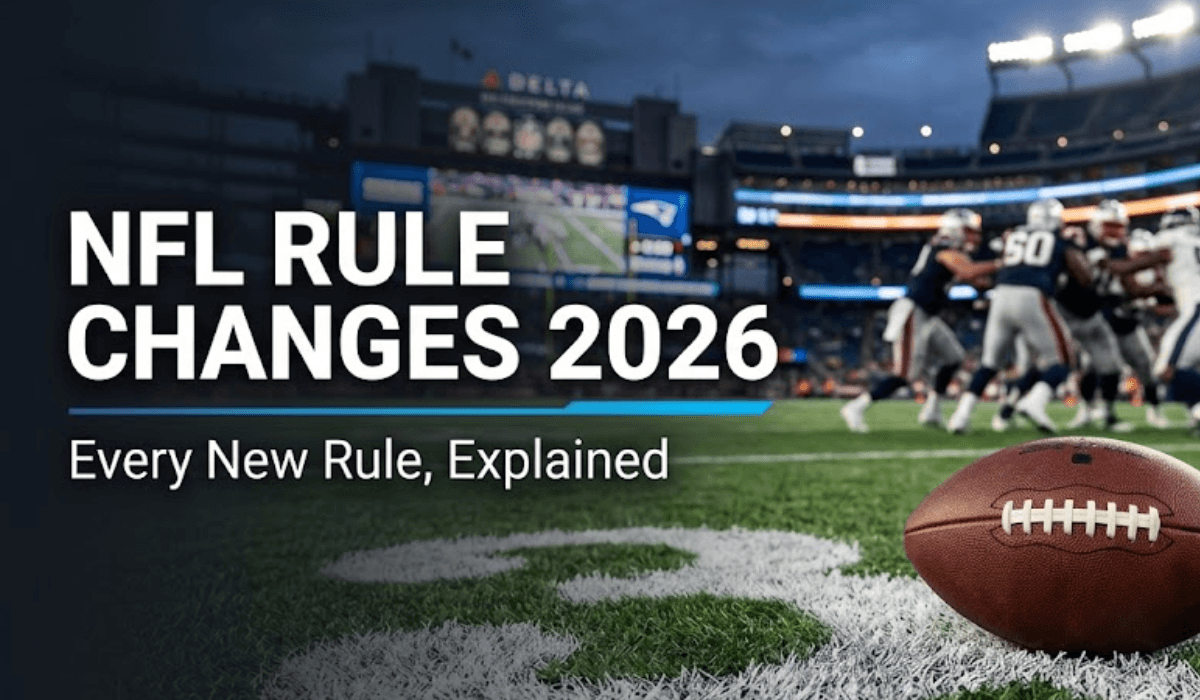 NFL Rule Changes 2026: Every New Rule and What It Means for Fans